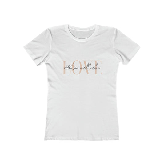 Love Above All Else" Tee