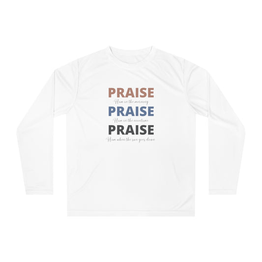 Praise Him Unisex Performance Long Sleeve Shirt