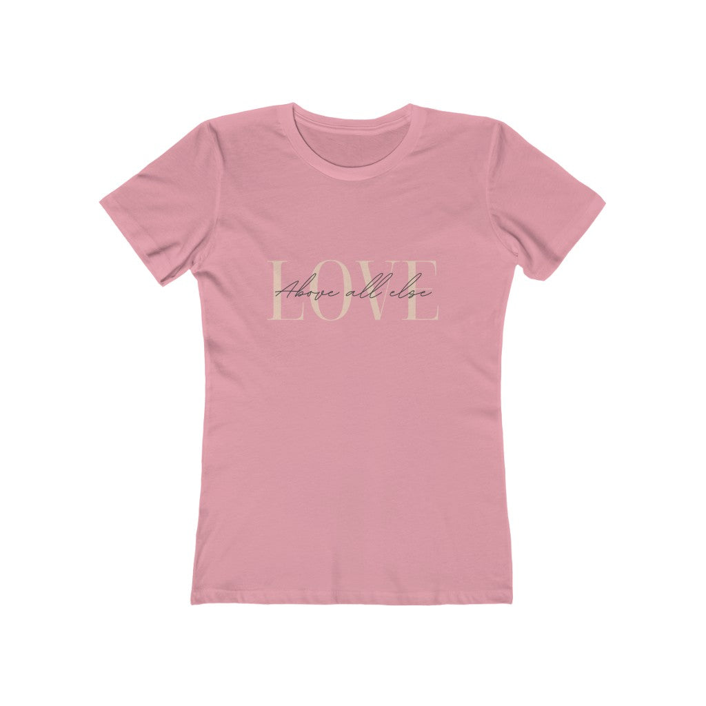 "Love Above All Else" Tee