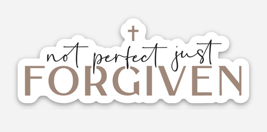 Not Perfect Just Forgiven Sticker