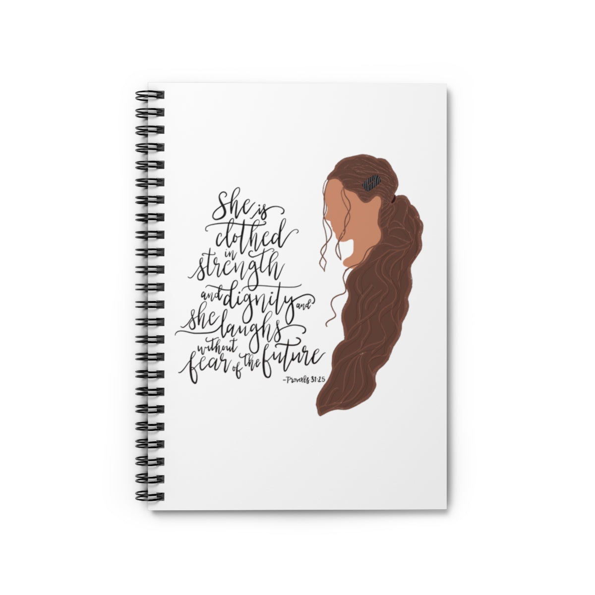 She Is Clothed..." Spiral Notebook - Ruled Line (6x8)