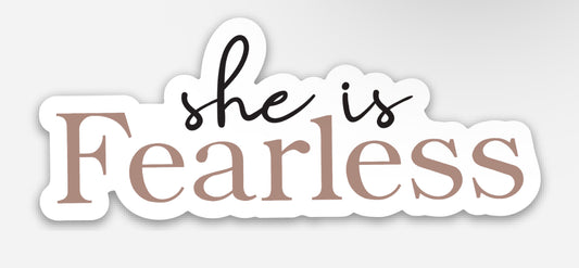 She is Fearless Sticker