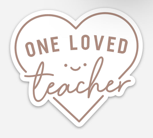 One Loved Teacher Sticker