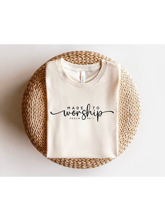 Made to Worship Tee