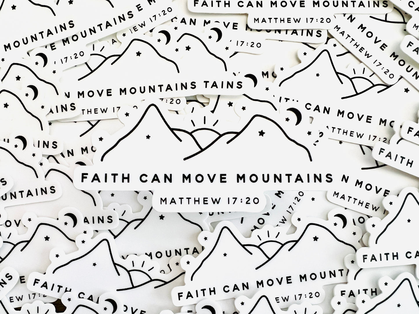 Faith Can Move Mountains Sticker